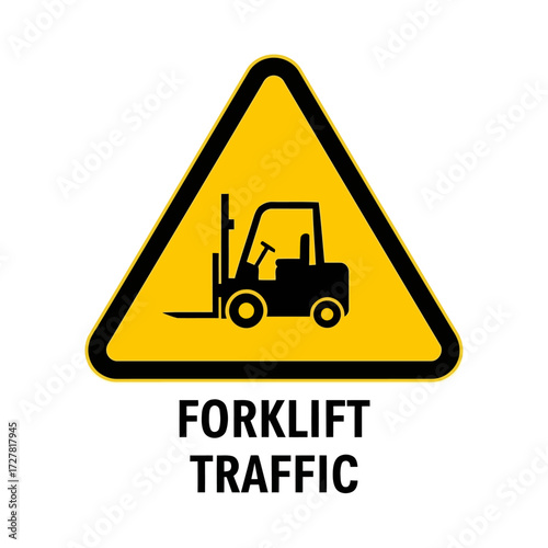 Forklift Traffic Warning Sign Safety First