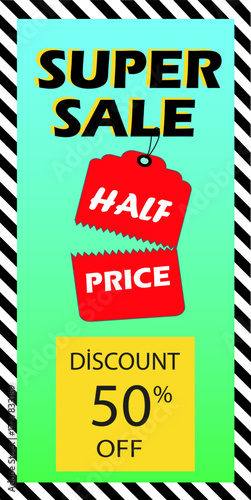 Super sale vertical banner, half price attention catching mobile banner, 50% off sale, discount