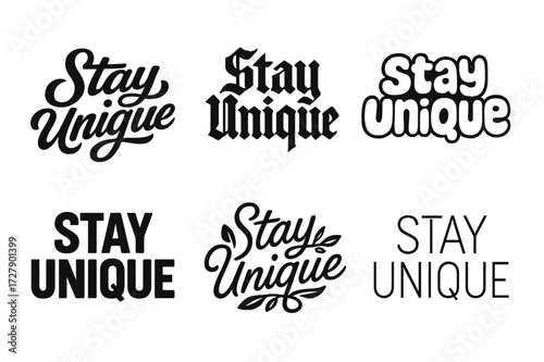 Harmonious Lettering Variations. Stay Unique. Set lettering. harmonious lettering variations of the same emblematic concept, each with different artistic