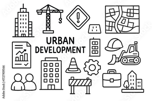 Urban Development Icons. Hand-drawn doodle illustration Urban development [skyscraper, crane, construction sign, zoning map, city plan, roadwork cone, planning