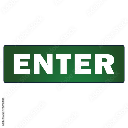 Green Enter Button with White Text sign.