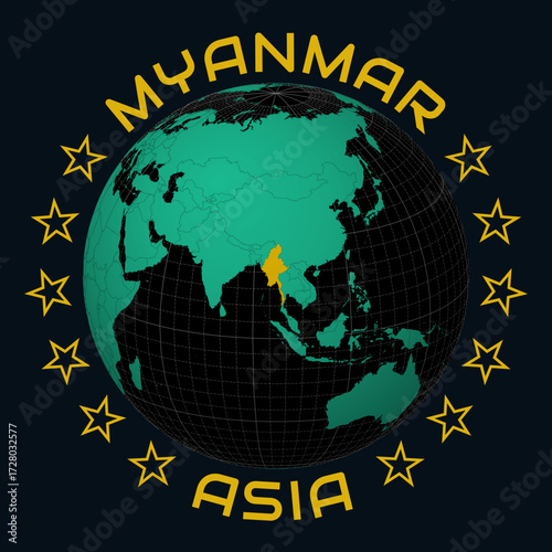 Republic of the Union of Myanmar on Globe. Round country and continent name text. Country view on world map in Black Emerald color palette. Myanmar shape on map. Classic vector illustration.