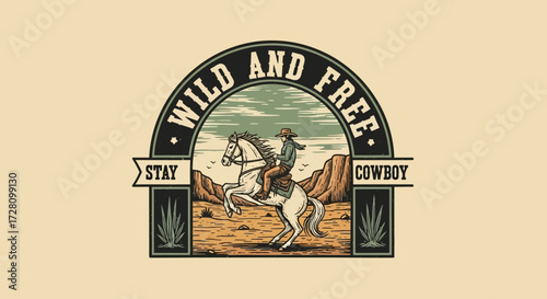 Vintage illustration of a cowboy on a rearing horse in a desert landscape with 'Wild and Free' text, western themed design.