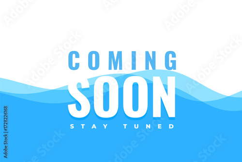 coming soon stay tuned wavy background for business marketing