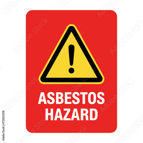 Asbestos hazard warning sign with exclamation mark inside yellow triangle on red, indicating danger and caution