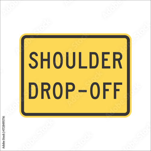 Street Sign. Traffic Sign. shoulder drop - off
