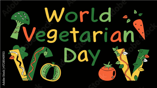 Colorful illustration celebrating World Vegetarian Day with stylized text and vegetable imagery on a black background.