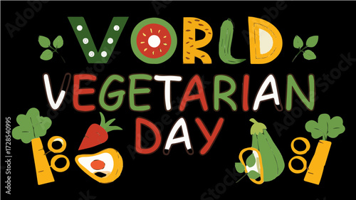 Colorful illustration celebrating World Vegetarian Day with stylized lettering and vegetable icons on a black background.