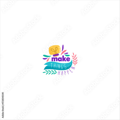Vector illustration of a light bulb with decorative leaves and the motivational phrase "Make Things Happen" in colorful text. Represents encouragement, positivity, achievement, and creativity. Perfect