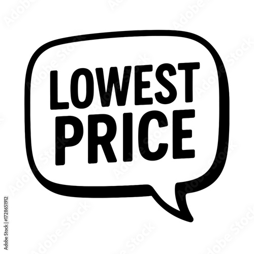 Conceptual Vector Illustration of a Speech Bubble with LOWEST PRICE Text, a Design for Sales, Deals, and Retail Promotions