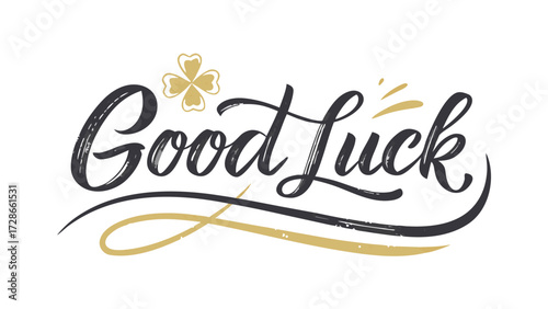 Elegant Good Luck Lettering Art Featuring A Four Leaf Clover Accent Design