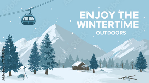 winter landscape skis and gondola, snowy mountains, blue, white, gray colors, "ENJOY THE WINTERTIME OUTDOORS". pine trees, small houses, and a cable car, advertising poster, social media post template