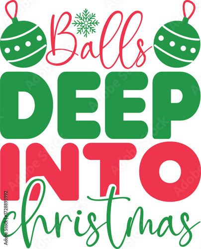 Balls Deep Into Christmas