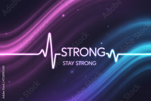 Neon heartbeat pulse graphic with the inspiring words 