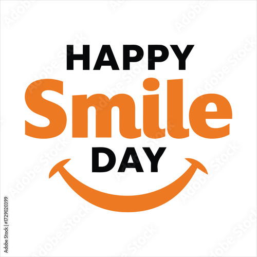 Happy smile day cheerful text and smiley icon celebrating positive energy and joy