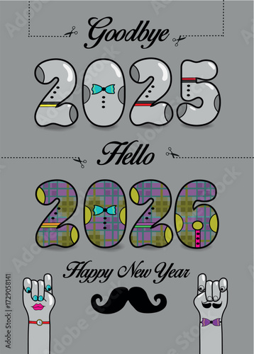 Retro New Year 2026. Vintage-style design bidding farewell to 2025 and welcoming 2026. Artistic numbers adorned with ties, buttons, and black text. Playful cartoon hands