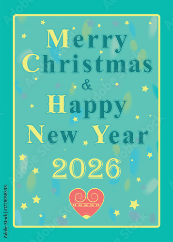 A festive retro greeting card celebrating Christmas and the new year 2026. The text is blue, the number is yellow, and the heart is red. The background is green with stars and watercolor blurs. 
