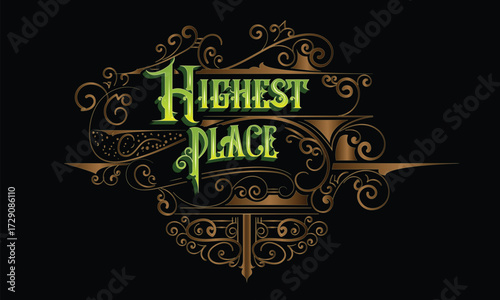 HIGHEST PLACE lettering custom style design