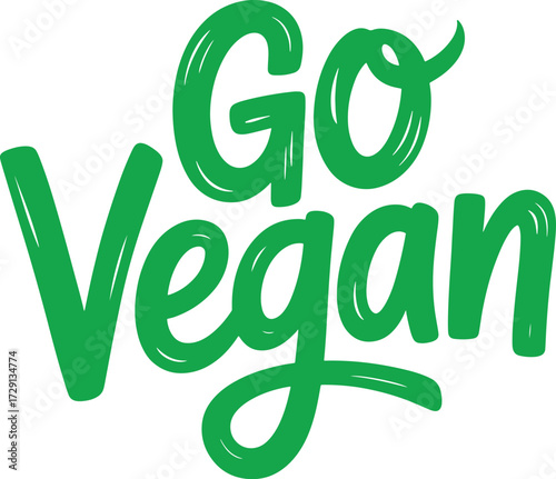 Go Vegan green brush stroke lettering for vegan lifestyle promotion vegetarian plant based