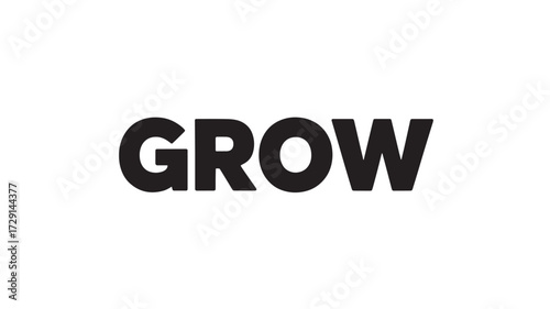 The word GROW in bold sans-serif font a simple concept for business and personal development isolated isolated on white background
