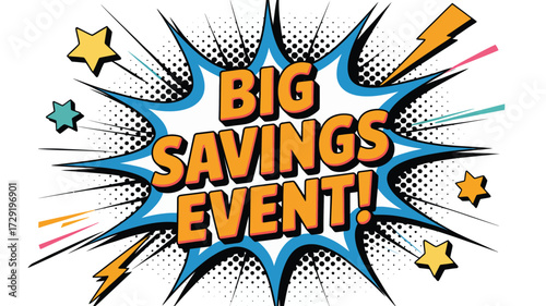 Announcing a big savings event with a pop art style design that bursts with energy and excitement to captivate your audience, and promote deals with a retro comic book vibe