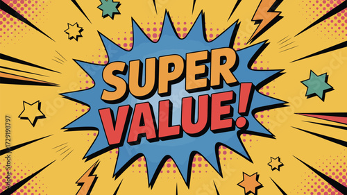 Dynamic comic book explosion graphic announces incredible super value savings, perfect for promotional sales and marketing campaigns