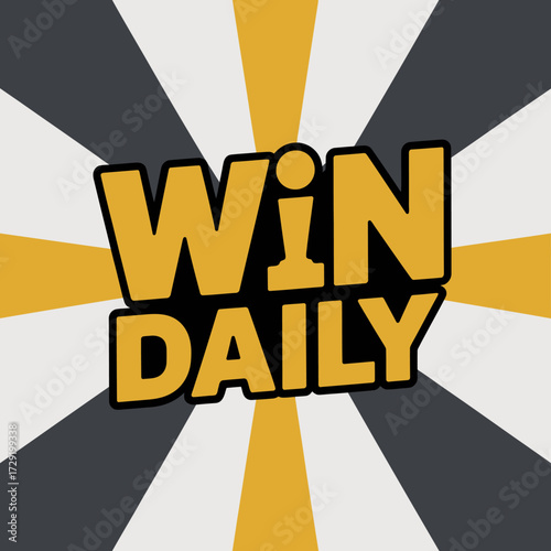 Bold promotional poster announcing daily wins and opportunities for exciting prizes and cash rewards vector