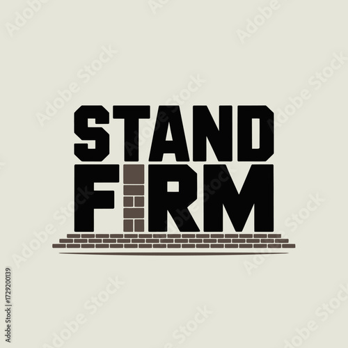 Bold black text reads stand firm above subtle horizontal stripes and detailed text on a light beige square background design element for strength and resilience concepts vector