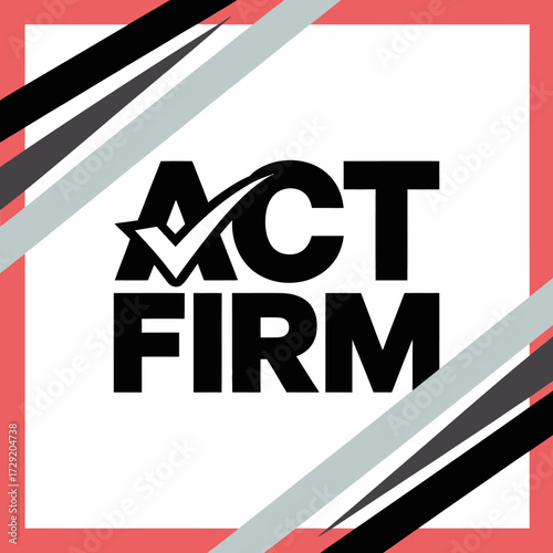 Bold black all caps text act firm with checkmark graphic element geometric overlay for modern business concepts and branding design vector
