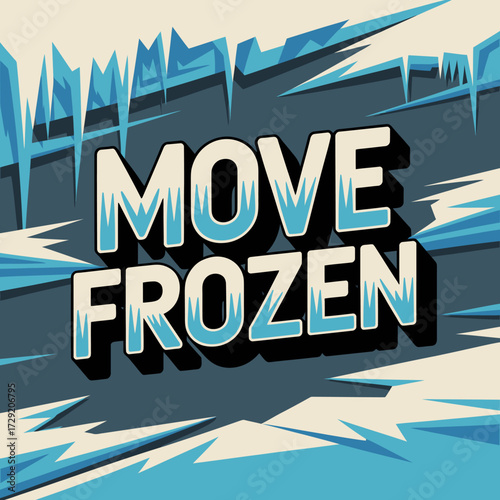 Frozen text "move frozen" with icy effect and sharp 3d lettering in bold italic font against abstract frosty backdrop. vector