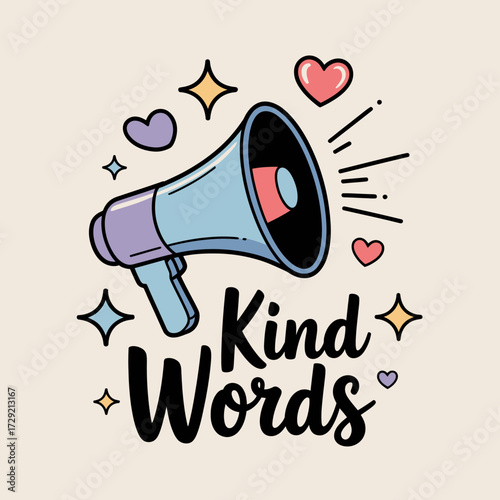 Kind words megaphone with hearts and stars sparkle celebration symbolizing positive messaging and encouragement for advocacy and social causes vector