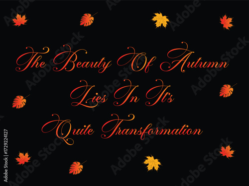 Beauty of autumn lies in its quite transformation with falling leaves art
