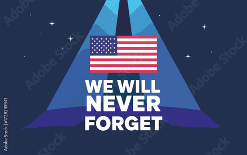 We will never forget the American flag flat vector illustration background