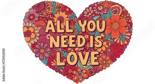 Vibrant heart shape filled with flowers and text all you need is love