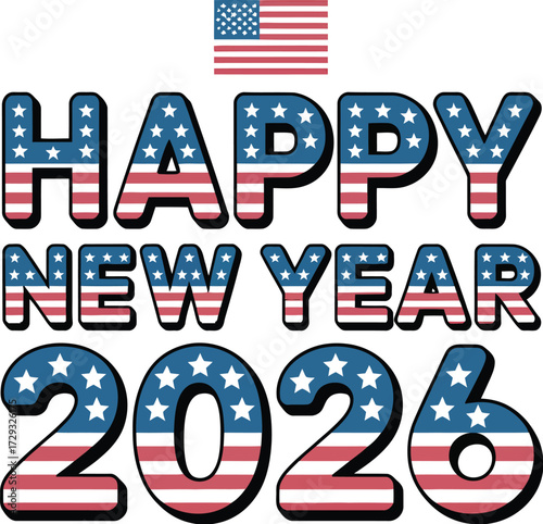 Happy new year 2026 american flag patriotic celebration