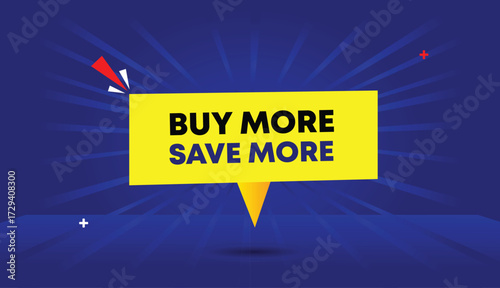 Buy more save more editable web banner vector art illustration badge icon label template design yellow shapes dark light blue sunshine gradient abstract background 4k creative modern vibrant