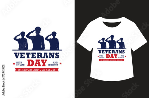 Veterans Day graphic with three saluting figures in red and blue silhouettes, bold text, and stars. Clean patriotic design shown on white background and as a t-shirt mockup.