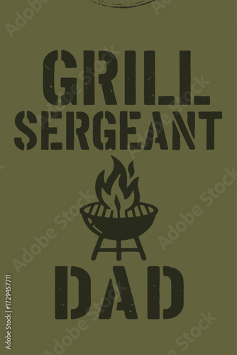 Grill Sergeant Dad T-Shirt - Funny BBQ Enthusiast Tee for Fathers, Perfect Gift for Dads Who Master the Grill, Featuring a Military Stencil Design, Ideal Outdoor Cooking Apparel for Men, Father's Day