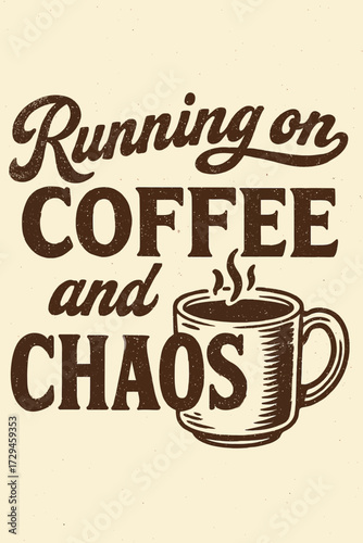 This humorous 'Running on Coffee and Chaos' design perfectly captures the daily grind. Ideal for coffee lovers, busy parents, students, and professionals embracing caffeine and everyday mayhem. A rela