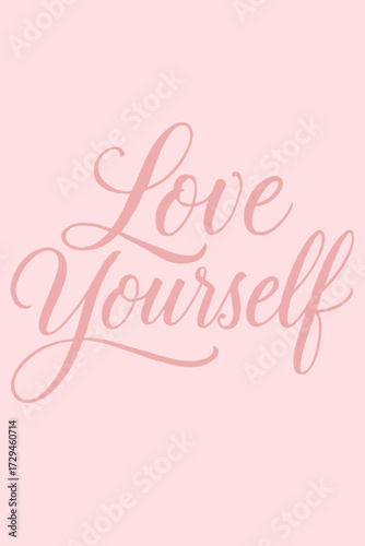 Embrace Self-Love: A Beautifully Scripted 'Love Yourself' Message in Elegant Rose Gold Hues on a Soft Pink Textured Background – Inspiring Daily Affirmation for Inner Peace, Self-Acceptance, and Well-