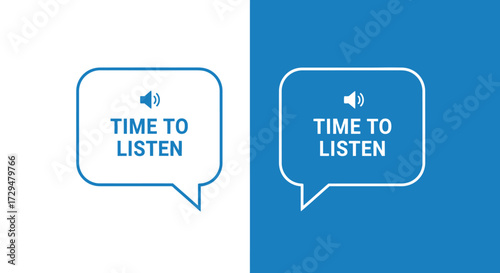 Time to Listen Speech Bubble Icon with Sound Symbol and Loudspeaker Illustration Indicating Active Listening Communication and Engagement on a White and Blue Background
