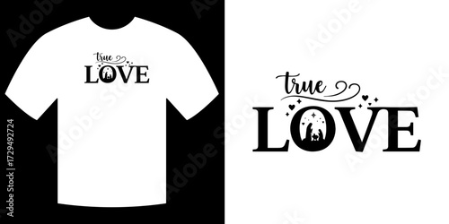 True Love T-Shirt Design: A minimalist design, perfect for conveying a message of enduring affection and commitment. The design showcases the words True Love with a delicate heart icon.