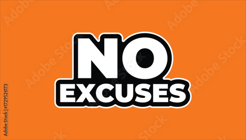 NO EXCUSES – MOTIVATIONAL INSPIRATIONAL STICKER