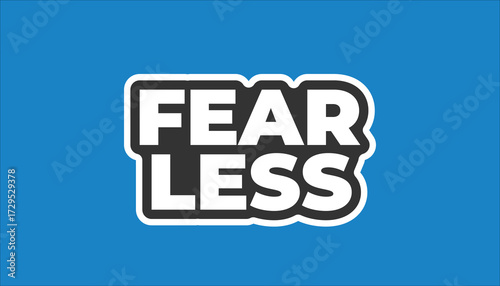 fear less motivational inspirational sticker
