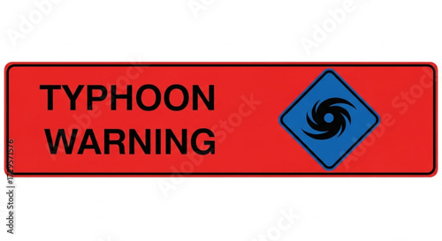 Typhoon Warning Sign Alerting Communities to Prepare for Severe Weather Conditions