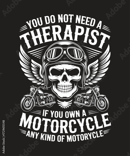 You do not need a therapist if you own a motorcycle any kind of motorcycle