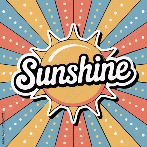 sunshine friendly rounded script warm lemon sky blue coral bold sunburst dotted halo faded polka dot vintage varnished paper white border die-cut vector sticker for summer merch