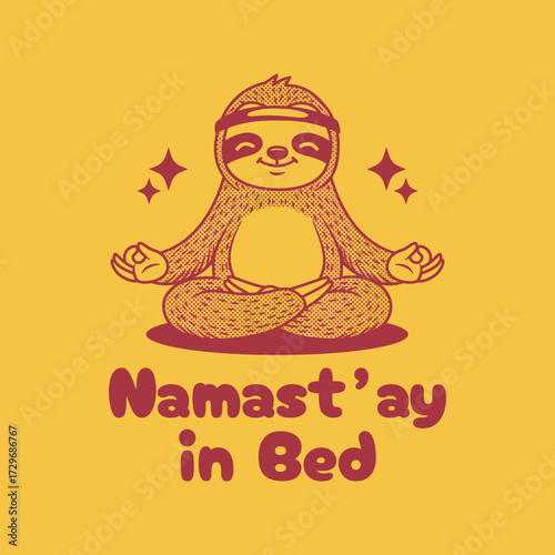 Namast’ay in bed sloth Cartoon retro Vector hand drawn
