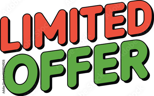 Bold, graphic text announces a limited time offer, perfect for sales and promotions.
