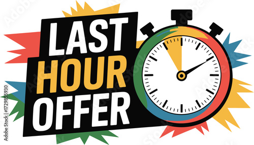 Exciting last hour offer with a stopwatch timer, symbolizing urgency and time-sensitive promotions